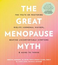 Cover image for The Great Menopause Myth