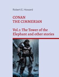 Cover image for Conan the Cimmerian