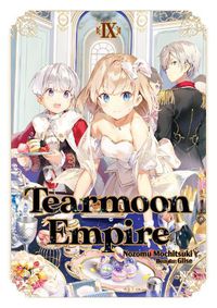 Cover image for Tearmoon Empire: Volume 9