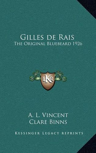 Cover image for Gilles de Rais: The Original Bluebeard 1926