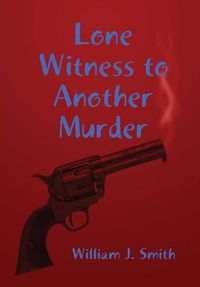 Cover image for Lone Witness to Another Murder