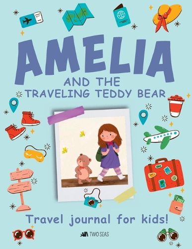 Amelia and the Traveling Teddy Bear