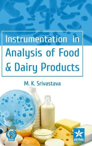 Cover image for Instrumentation in Analysis of Food & Dairy Products