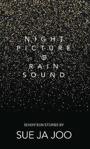 Cover image for Night Picture of Rain Sound: Seventeen Stories