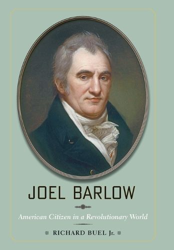 Cover image for Joel Barlow: American Citizen in a Revolutionary World