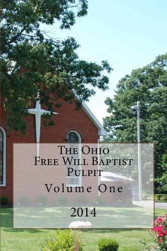 Cover image for The Ohio Free Will Baptist Pulpit: Volume One