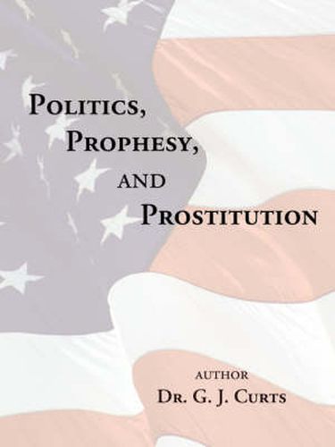 Cover image for Politics, Prophesy, and Prostitution