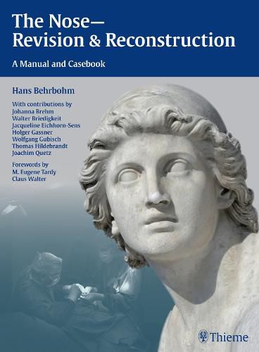 Cover image for The Nose - Revision and Reconstruction: A Manual and Casebook