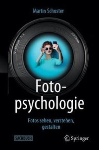 Cover image for Fotopsychologie: Fotos Sehen, Verstehen, Gestalten