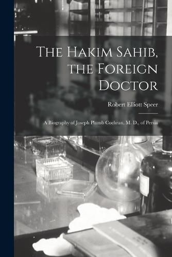 The Hakim Sahib, the Foreign Doctor