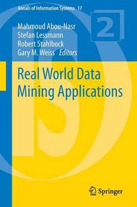 Cover image for Real World Data Mining Applications