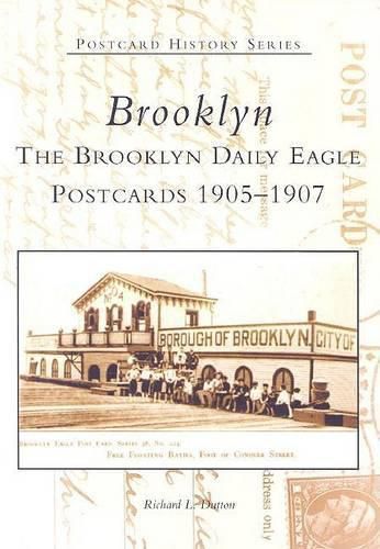 Cover image for Brooklyn: The Brooklyn Daily Eagle Postcards 1905-1907