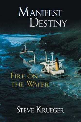 Cover image for Manifest Destiny: Fire on the Water