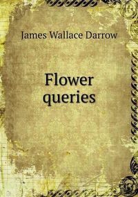 Cover image for Flower queries