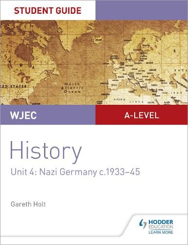 Cover image for WJEC A-level History Student Guide Unit 4: Nazi Germany c.1933-1945