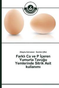 Cover image for Farkl&#305; Ca ve P &#304;ceren Yumurta Tavu&#287;u Yemlerinde Sitrik Asit kullan&#305;m&#305;