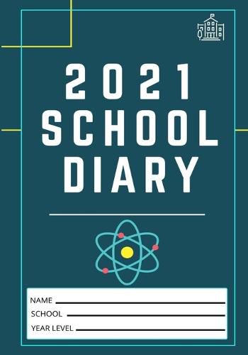 2021 Student School Diary: 7 x 10 inch 120 Pages