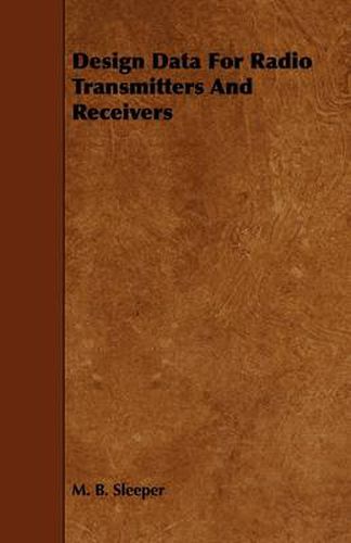 Cover image for Design Data For Radio Transmitters And Receivers