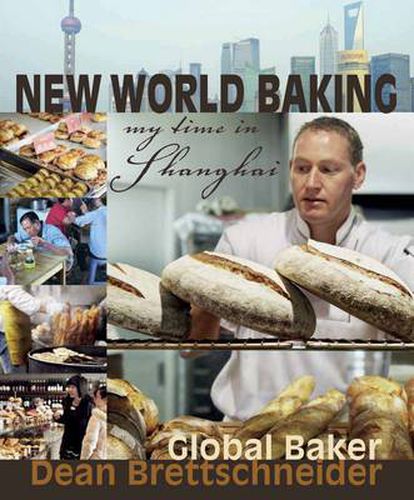 Cover image for New World Baking: My Time in Shanghai