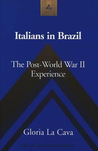 Cover image for Italians in Brazil: The Post-World War II Experience