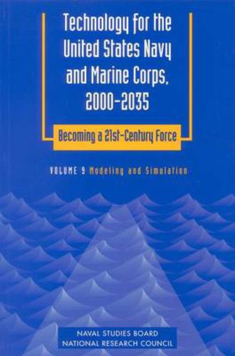 Technology for the United States Navy and Marine Corps, 2000-2035 Becoming a 21st-Century Force