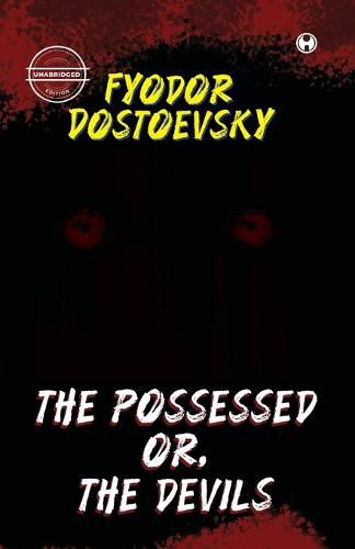 Cover image for The Possessed Or, The Devils (unabridged)