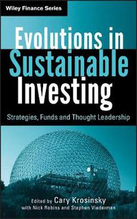 Cover image for Evolutions in Sustainable Investing: Strategies, Funds and Thought Leadership