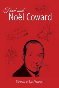 Cover image for Food and Noel Coward