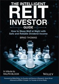 Cover image for The Intelligent REIT Investor Guide: How to Sleep Well at Night with Safe and Reliable Dividend Income