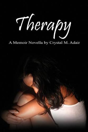 Cover image for Therapy: A Memoir Novella by Crystal M. Adair