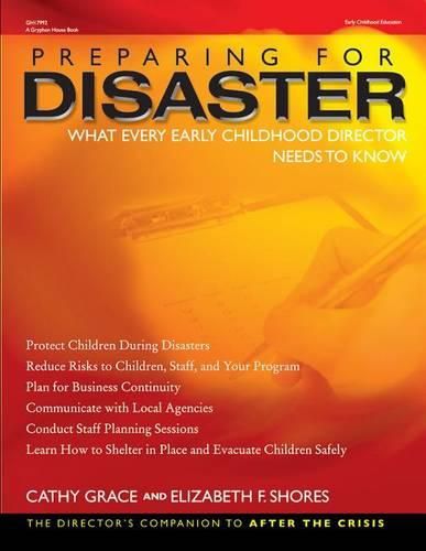 Preparing for Disaster: What Every Early Childhood Director Needs to Know