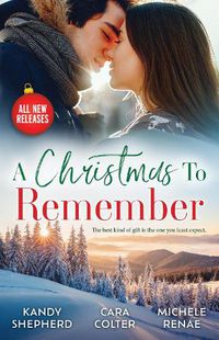 Cover image for A Christmas To Remember/The Tycoon's Christmas Dating Deal/The Billionaire's Festive Reunion/Their Midnight Mistletoe Kiss