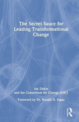 Cover image for The Secret Sauce for Leading Transformational Change