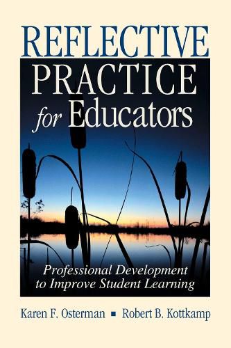 Reflective Practice for Educators: Professional Development to Improve Student Learning