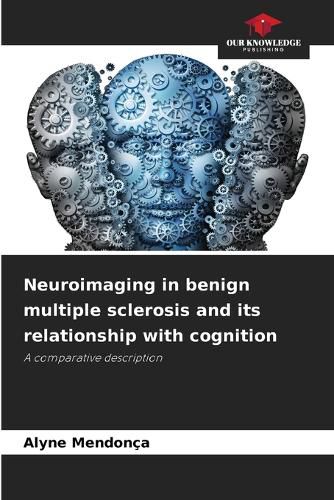 Cover image for Neuroimaging in benign multiple sclerosis and its relationship with cognition