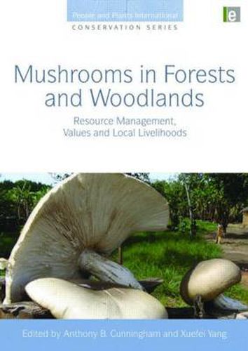 Cover image for Mushrooms in Forests and Woodlands: Resource Management, Values and Local Livelihoods