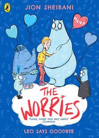 Cover image for The Worries: Leo Says Goodbye