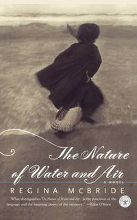 Cover image for The Nature of Water and Air: A Novel