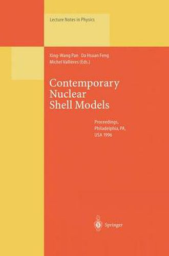 Contemporary Nuclear Shell Models: Proceedings of an International Workshop Held in Philadelphia, PA, USA, 29-30 April 1996