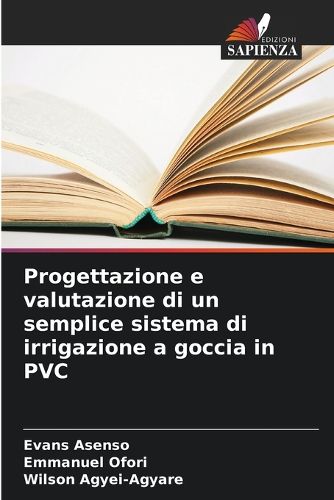 Cover image for Progettazione e valutazione di un semplice sistema di irrigazione a goccia in PVC