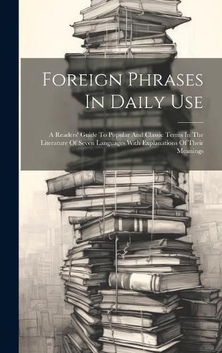 Cover image for Foreign Phrases In Daily Use