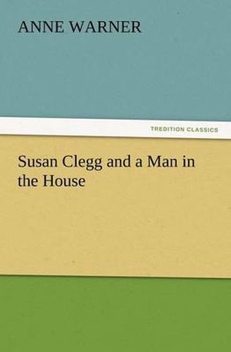 Cover image for Susan Clegg and a Man in the House