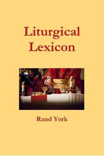 Cover image for Liturgical Lexicon 3nd Edition