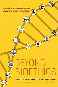 Cover image for Beyond Bioethics: Toward a New Biopolitics