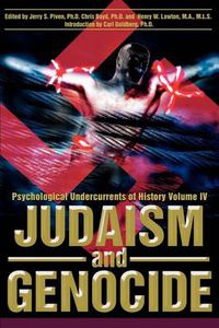 Cover image for Judaism and Genocide: Psychological Undercurrents of History Volume IV