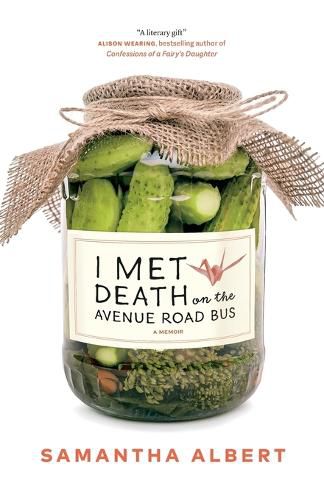 Cover image for I Met Death on the Avenue Road Bus: A Memoir