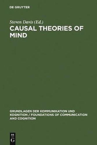 Causal Theories of Mind: Action, Knowledge, Memory, Perception and Reference