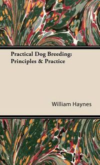 Cover image for Practical Dog Breeding: Principles & Practice