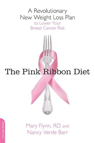 Cover image for The Pink Ribbon Diet: Winning Back Your Body After Breast Cancer