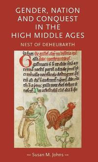 Cover image for Gender, Nation and Conquest in the High Middle Ages: Nest of Deheubarth